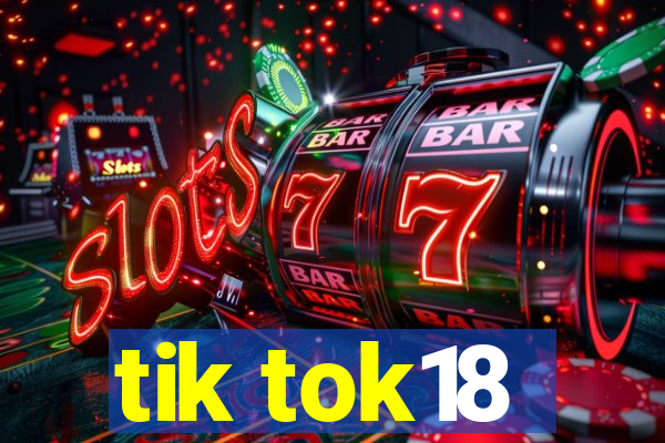 tik tok18